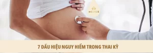 Những dấu hiệu nguy hiểm trong thai kỳ