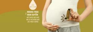 Mang thai và hen suyễn: Biết được điều này mẹ có thể kiểm soát các triệu chứng