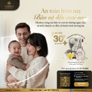 CHƯƠNG TRÌNH ƯU ĐÃI MỚI TỪ MEDEZE VIỆT NAM: “AN TÂM TRỌN VẸN” – Tặng ghế ngồi ô tô kèm ưu đãi gói lưu trữ lên đến 30%