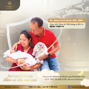 Cảm ơn Quý Bác sĩ đã tin tưởng lựa chọn lưu trữ tế bào gốc cho con tại Medeze